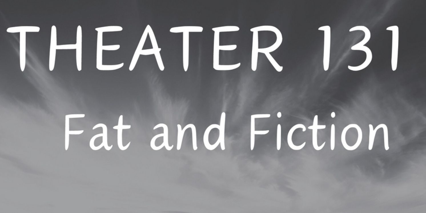 Open-Door Playhouse Debuts FAT AND FICTION This May  Image