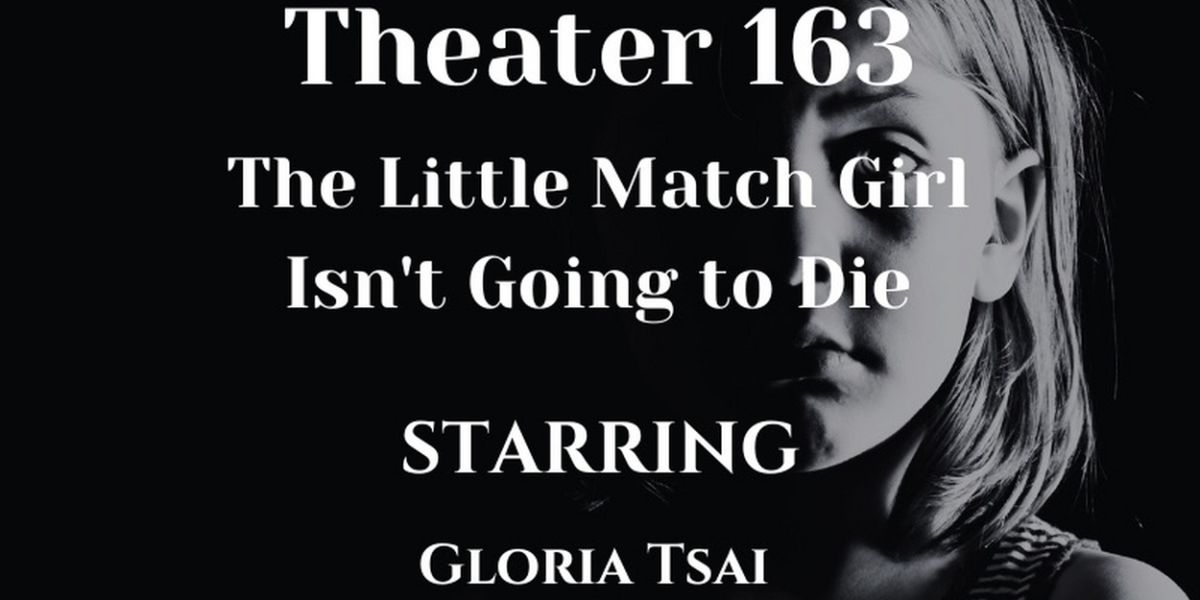 THE LITTLE MATCH GIRL ISN'T GOING TO DIE is Coming to Open-Door Playhouse