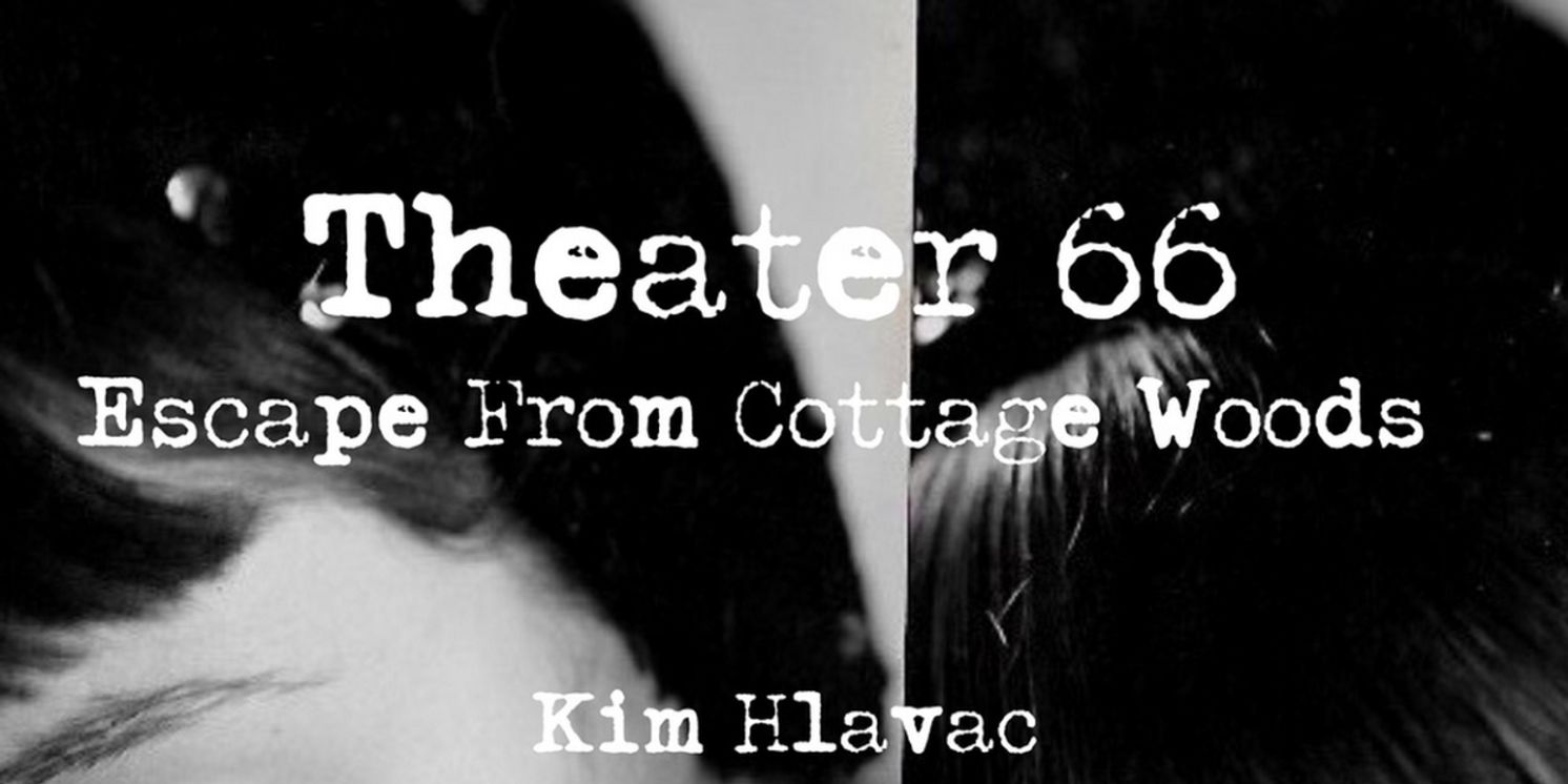 Open-Door Playhouse Revives ESCAPE FROM COTTAGE WOODS Starting May 29  Image