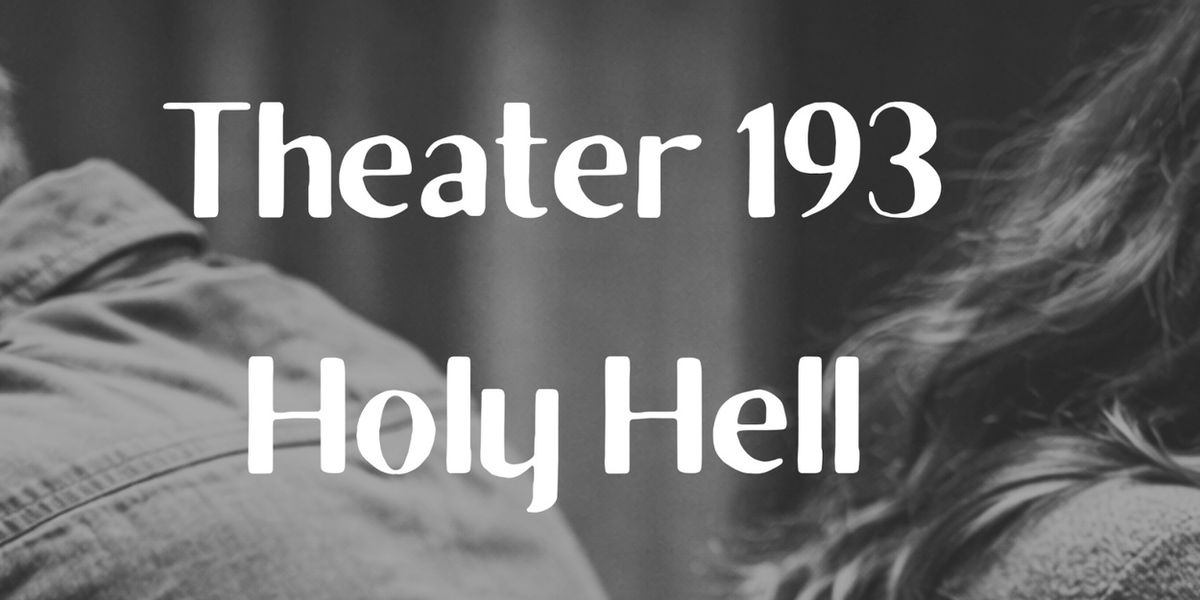 HOLY HELL To Premiere As Audio Play From Open-Door Playhouse