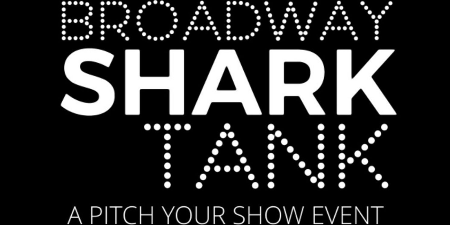 Open Jar Studios Calls For Submissions For Second BROADWAY SHARK TANK  Image
