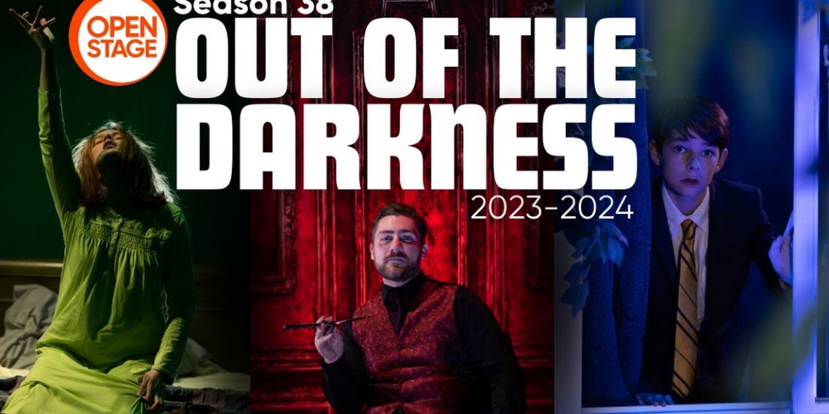 Open Stage Unveils New Season with Theme 'Out of the Darkness'