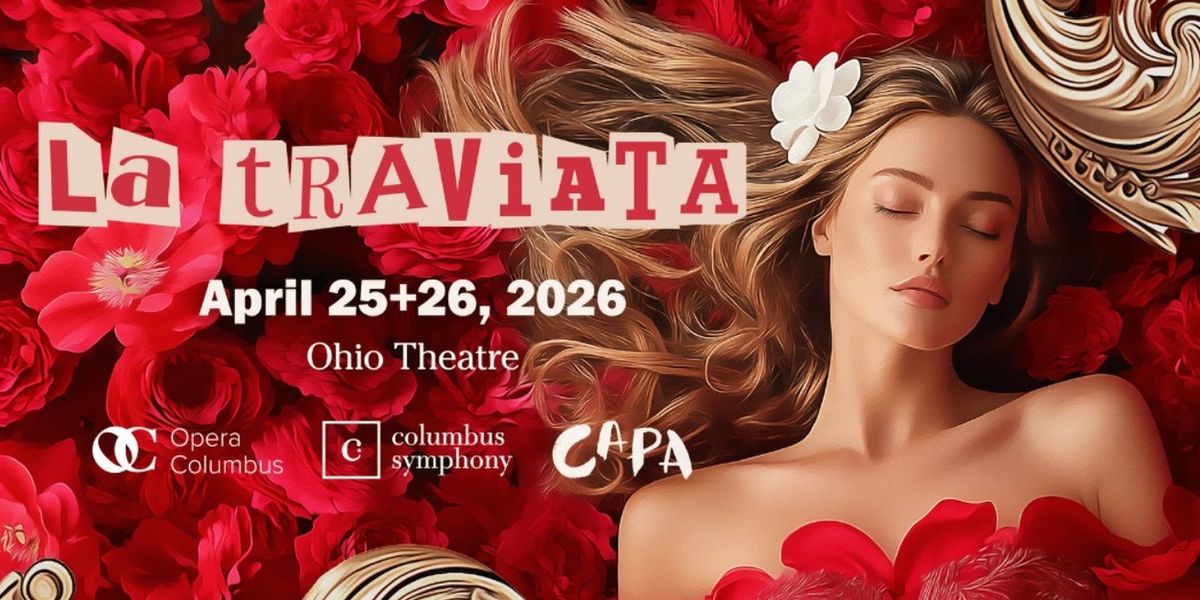 Opera Columbus Will Present LA TRAVIATA at the Ohio Theatre in April