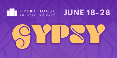 Opera House Theatre Company Announces Full Cast for GYPSY, Starring NaTasha Yvette William Photo