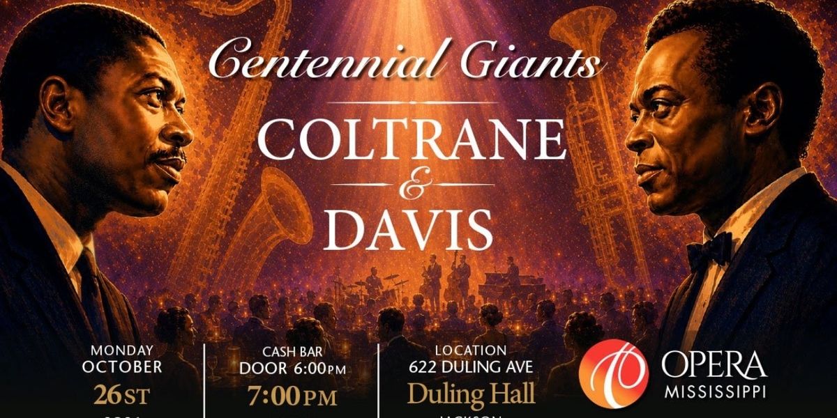 Opera Mississippi Will Perform CENTENNIAL GIANTS: COLTRANE & DAVIS in October