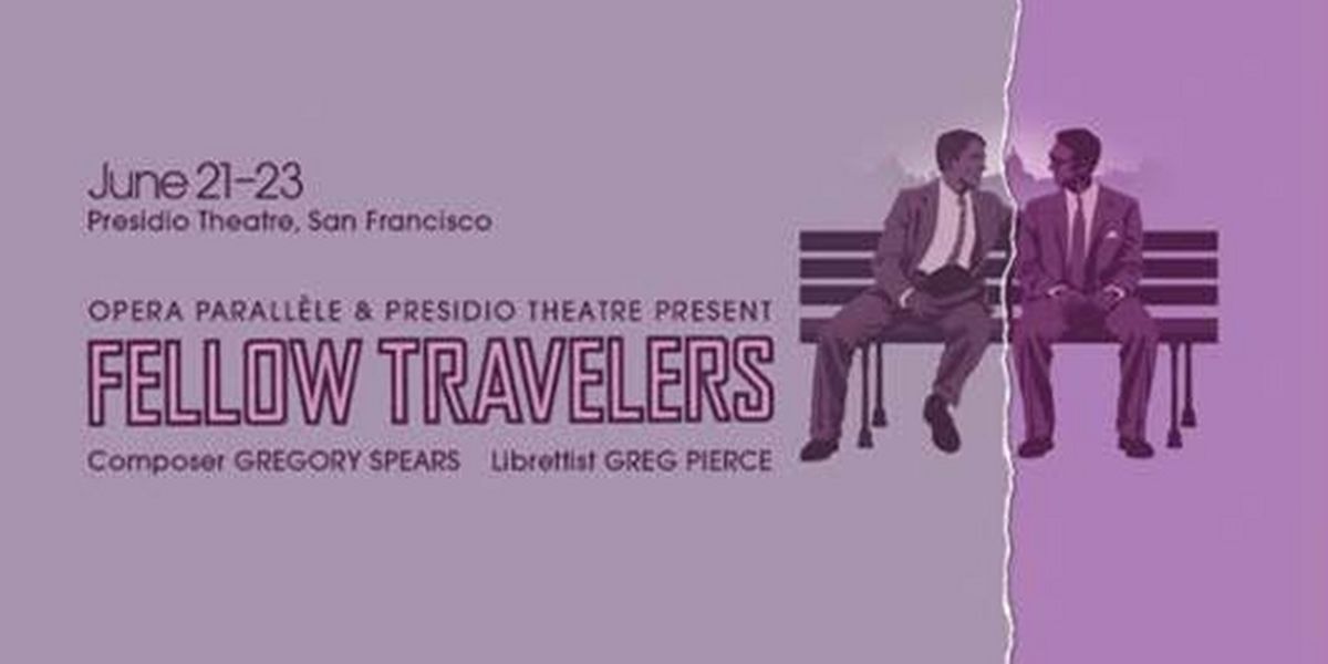 Opera Parallèle Will Present FELLOW TRAVELERS Next Month