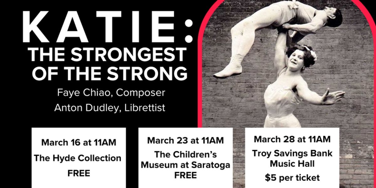 Opera Saratoga to Present Children's Opera KATIE: STRONGEST OF THE STRONG to Schools & Venues in the Capital District