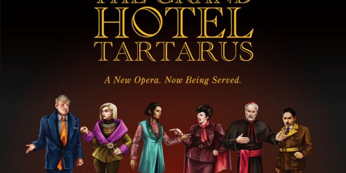 Opera UCLA Will Present the World Premiere of Richard Danielpour's THE GRAND HOTEL TARTARUS