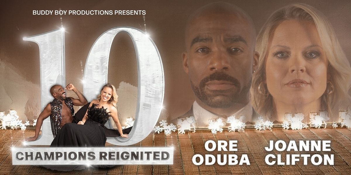 Ore Oduba and Joanne Clifton Will Embark on 10 - CHAMPIONS REIGNITED Tour