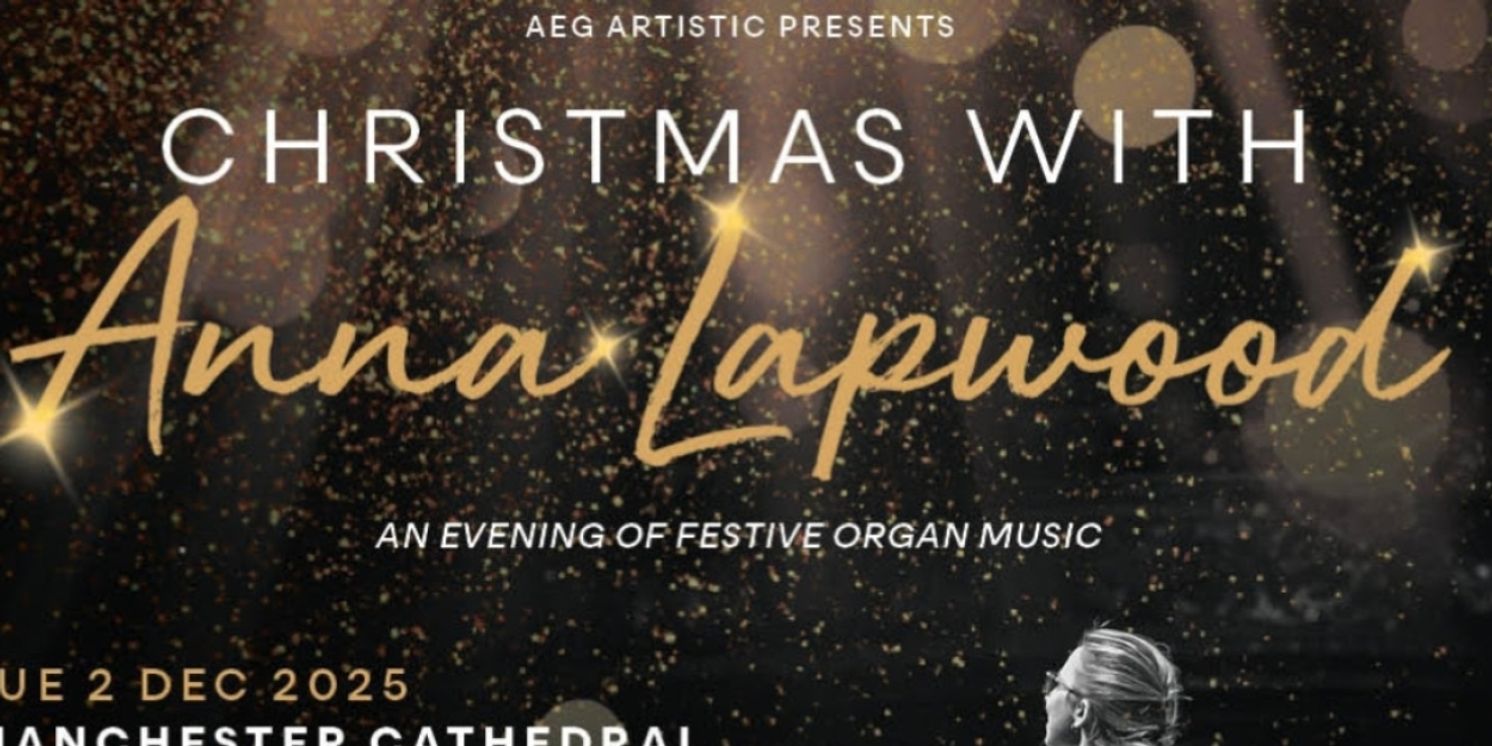 Organist Anna Lapwood Sets Christmas 2025 UK Tour  Image