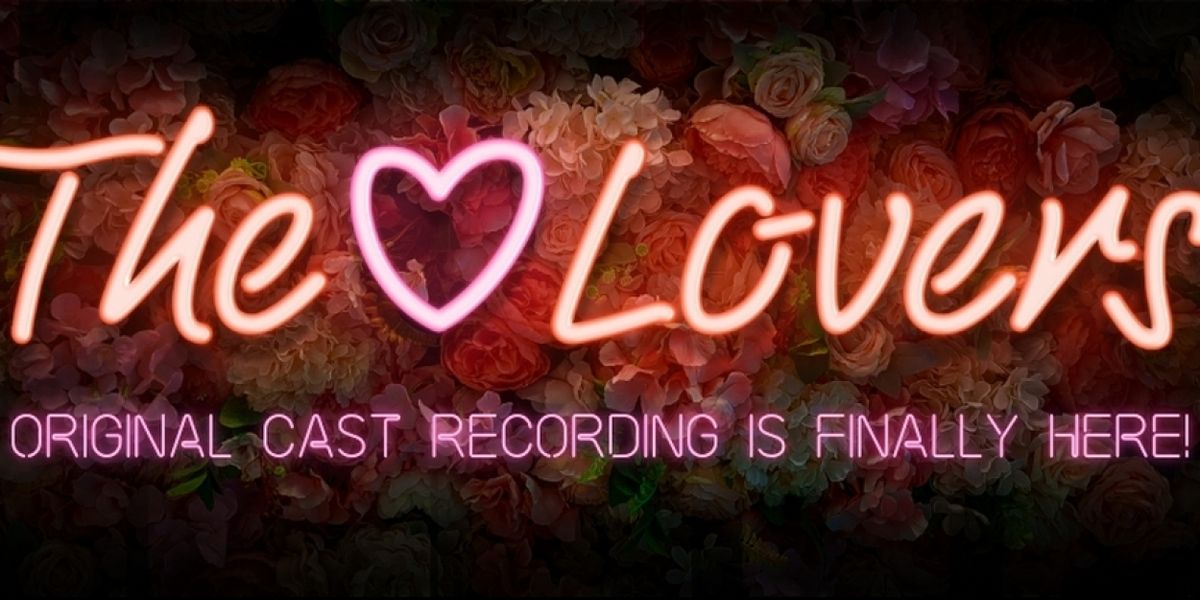 Original Cast Recording of Australian Musical THE LOVERS is Available Now