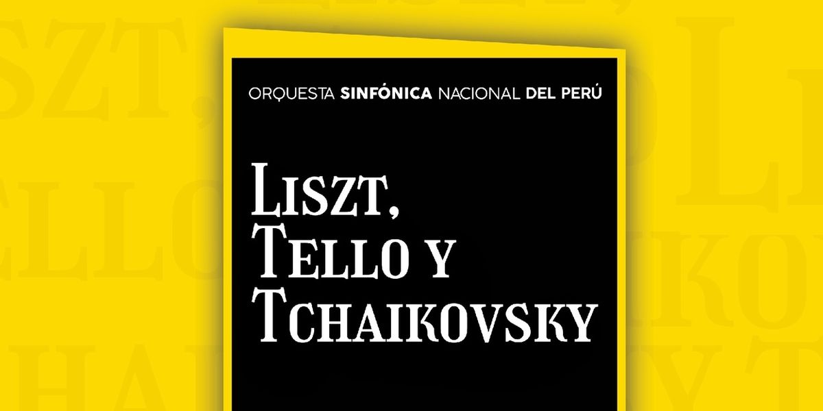 Orquesta Sinfónica Nacional Will Perform Liszt, Tello y Tchaikovsky
