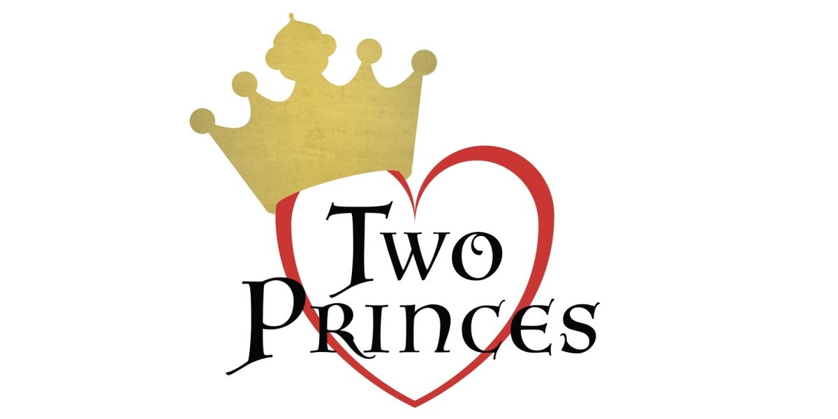 Oscar Selby, Malcolm Minor, Sabrina Gottlieb, And Will Van Moss Will Lead TWO PRINCES Reading