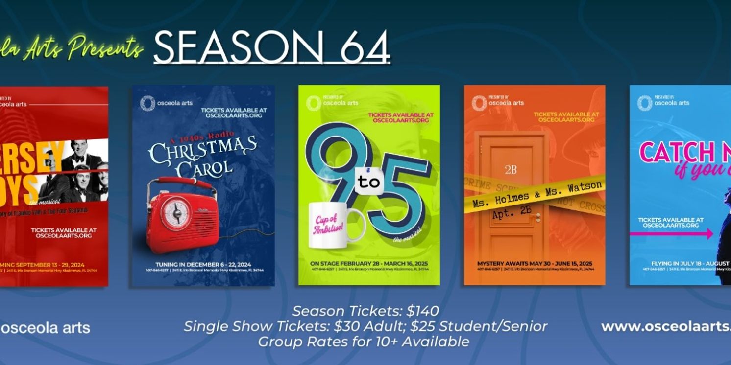 Osceola Arts Unveils JERSEY BOYS, 9 TO 5 And More for 64th Broadway Series Season  Image