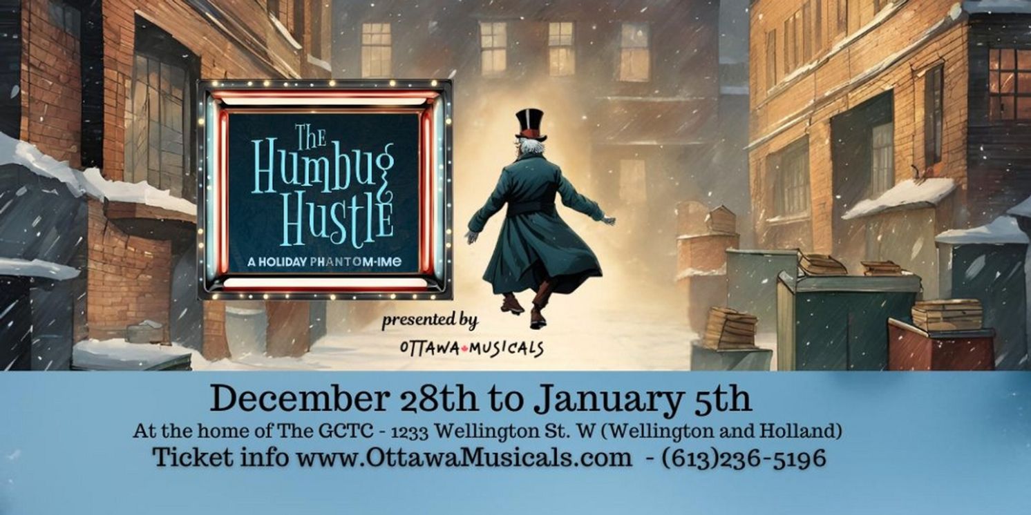 8th Annual THE HUMBUG HUSTLE: A HOLIDAY PHANTOM-IME is Coming to OttawaMusicals  Image