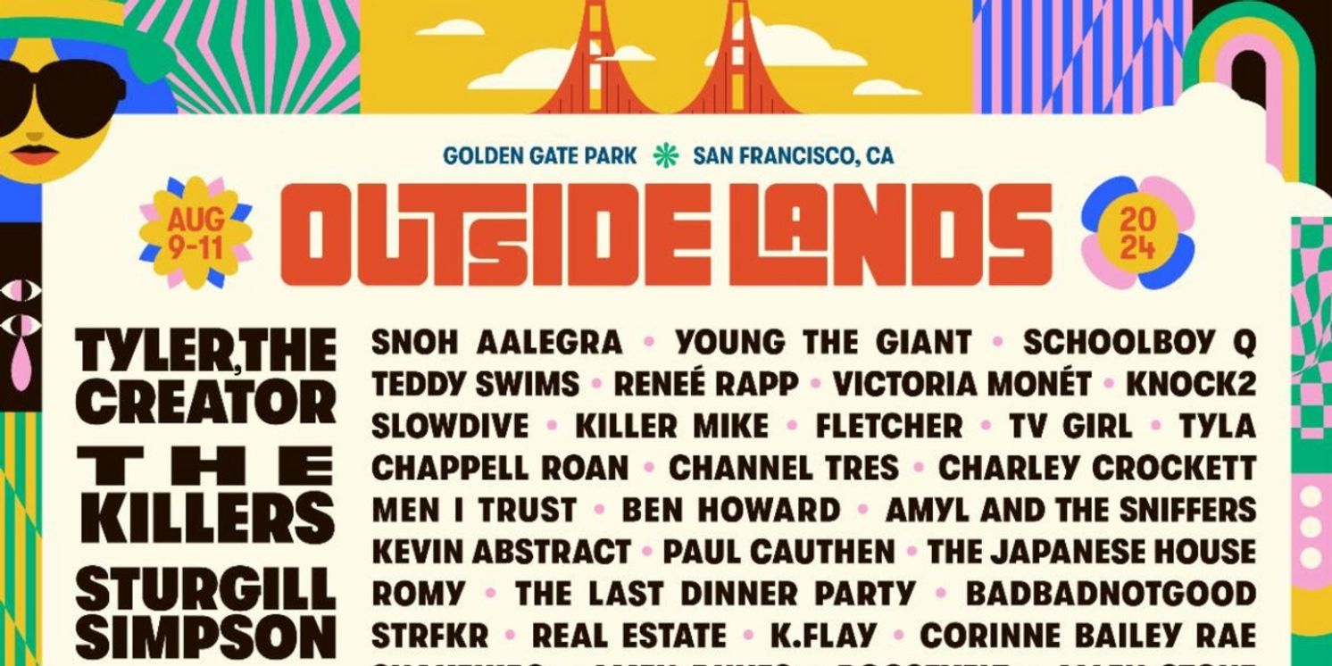 Outside Lands Reveals 2024 Festival Lineup and Ticket On Sale Date  Image