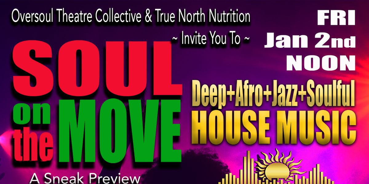 OTC’s SOUL ON THE MOVE Will Present a Mid-Winter Edition at True North Nutrition
