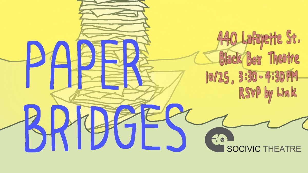 PAPER BRIDGES to Offer Participatory Forum Theatre on Immigration