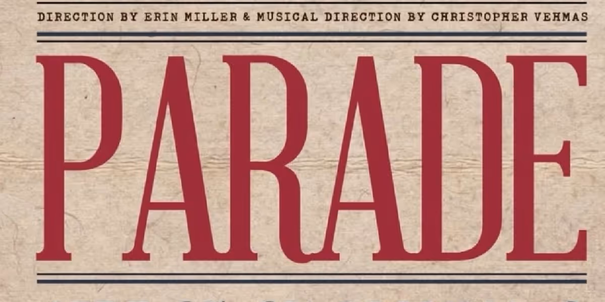 PARADE Opens This Weekend At Roundtable Theatre Company