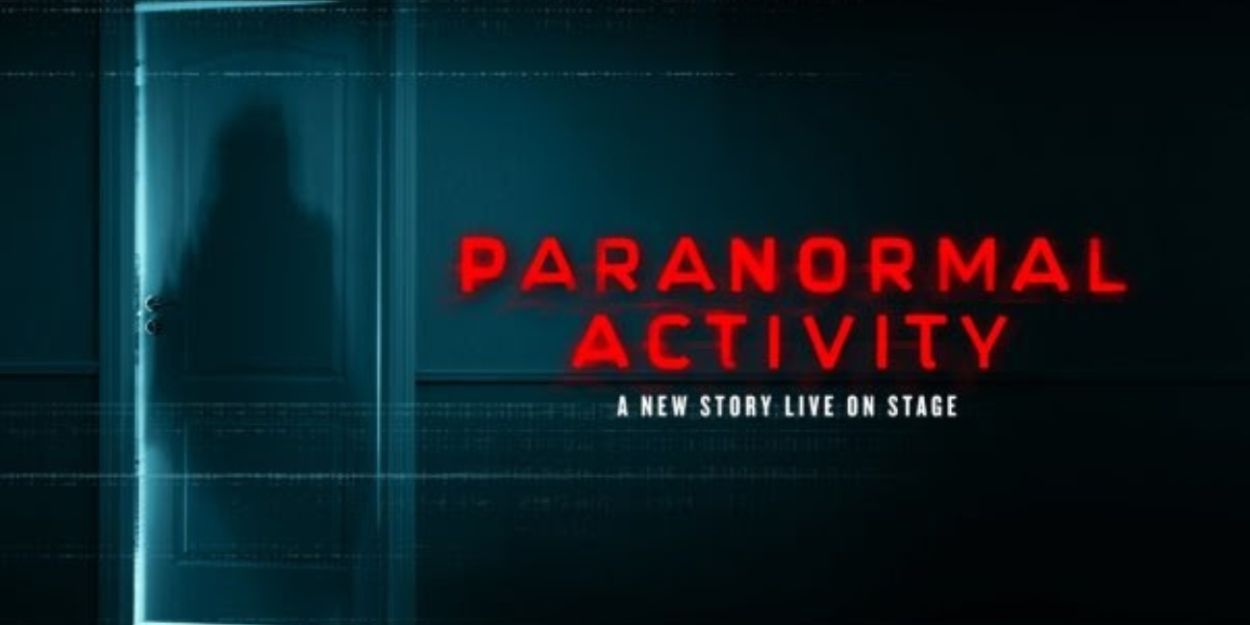 PARANORMAL ACTIVITY Will Transfer to the West End  Image