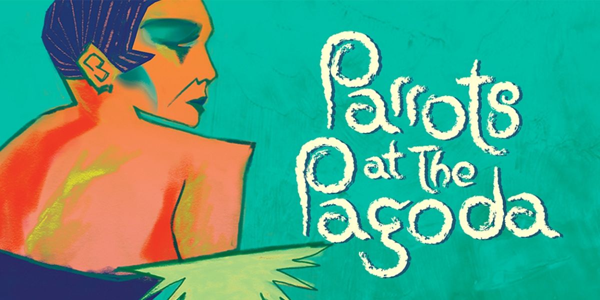 PARROTS AT THE PAGODA Comes to Pregones/PRTT in June