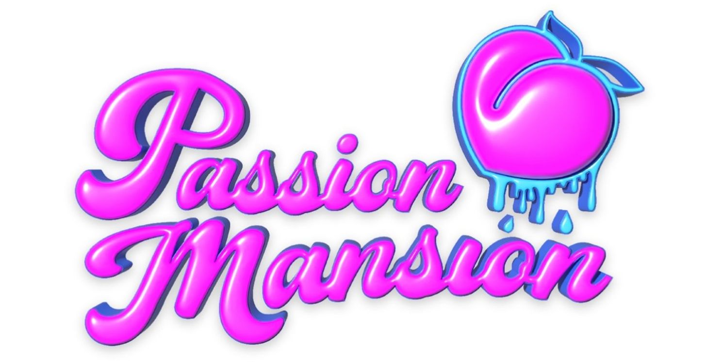 PASSION MANSION Will Have Its Premiere At This Summer's Hollywood Fringe Festival  Image