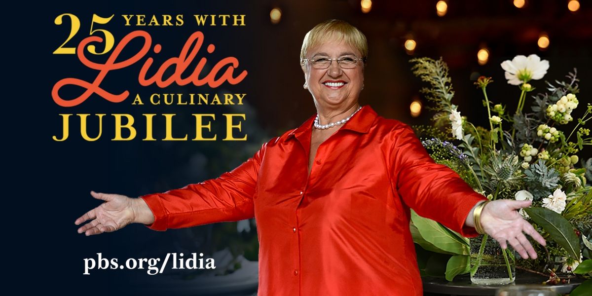 PBS Celebrates Beloved Chef Lidia Bastianich with Hour-Long Primetime Documentary