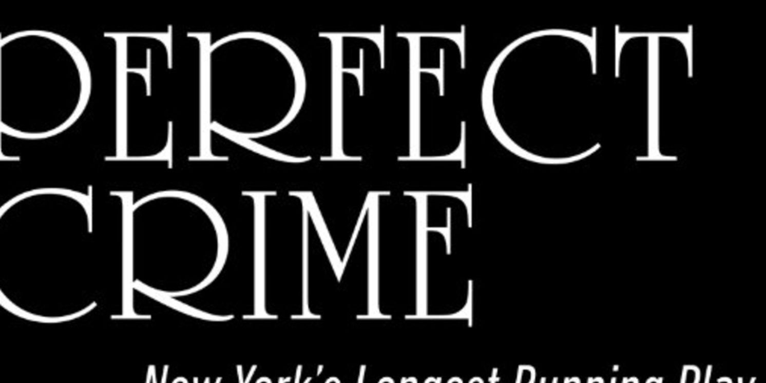 PERFECT CRIME Celebrates 39th Anniversary Off-Broadway  Image