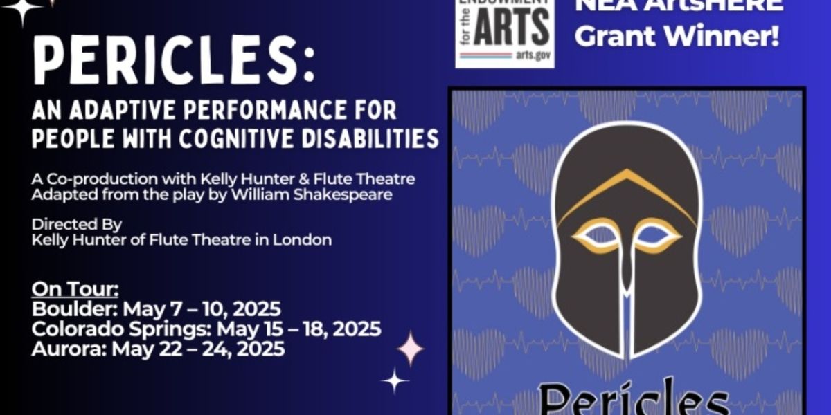 PERICLES: AN ADAPTIVE PERFORMANCE FOR PEOPLE WITH COGNITIVE DISABILITIES Will Tour Colorado