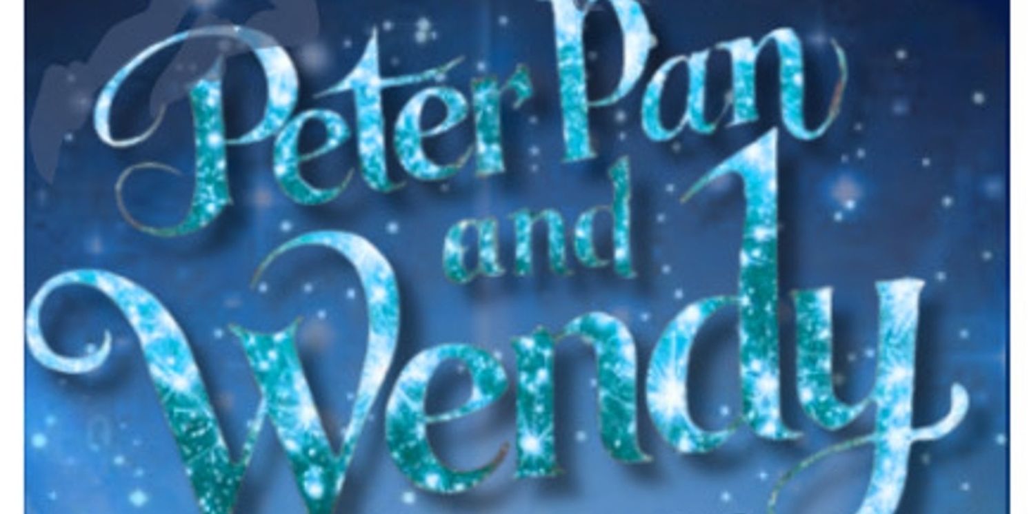 PETER PAN AND WENDY Comes to Centenary Stage Company’s NEXTstage Repertory  Image