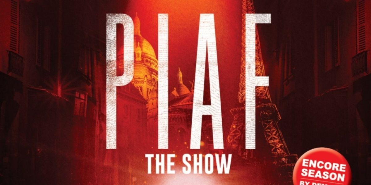 PIAF! THE SHOW Returns to Australia in 2025