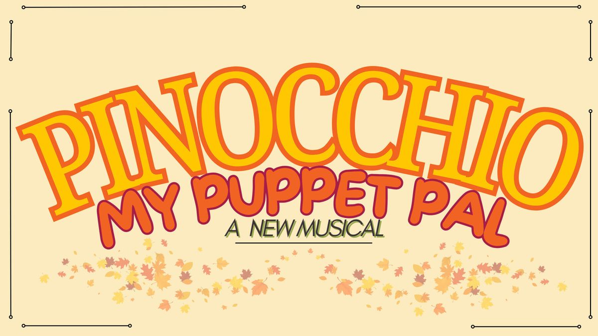 PINOCCHIO: MY PUPPET PAL to Make Academy Youth Productions Debut