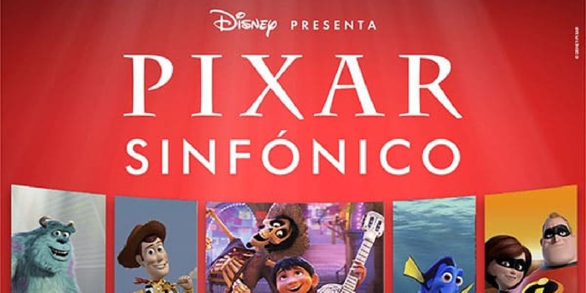 PIXAR SINFONICO Comes to Gran Teatro Nacional