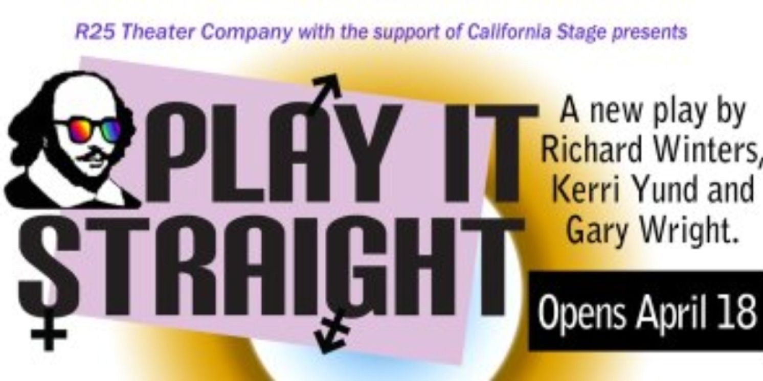 PLAY IT STRAIGHT Begins In May At R25 Theater Company  Image
