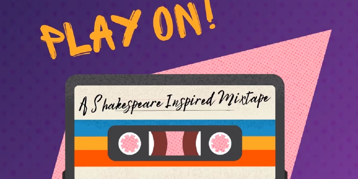 PLAY ON! A SHAKESPEARE INSPIRED MIXTAPE Returns to St. Lawrence Shakespeare Festival