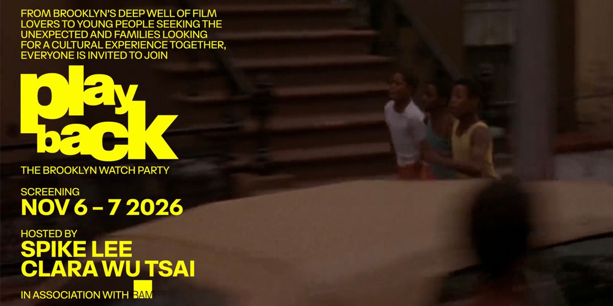 PLAYBACK: THE BROOKLYN WATCH PARTY to Launch at BAM with Spike Lee