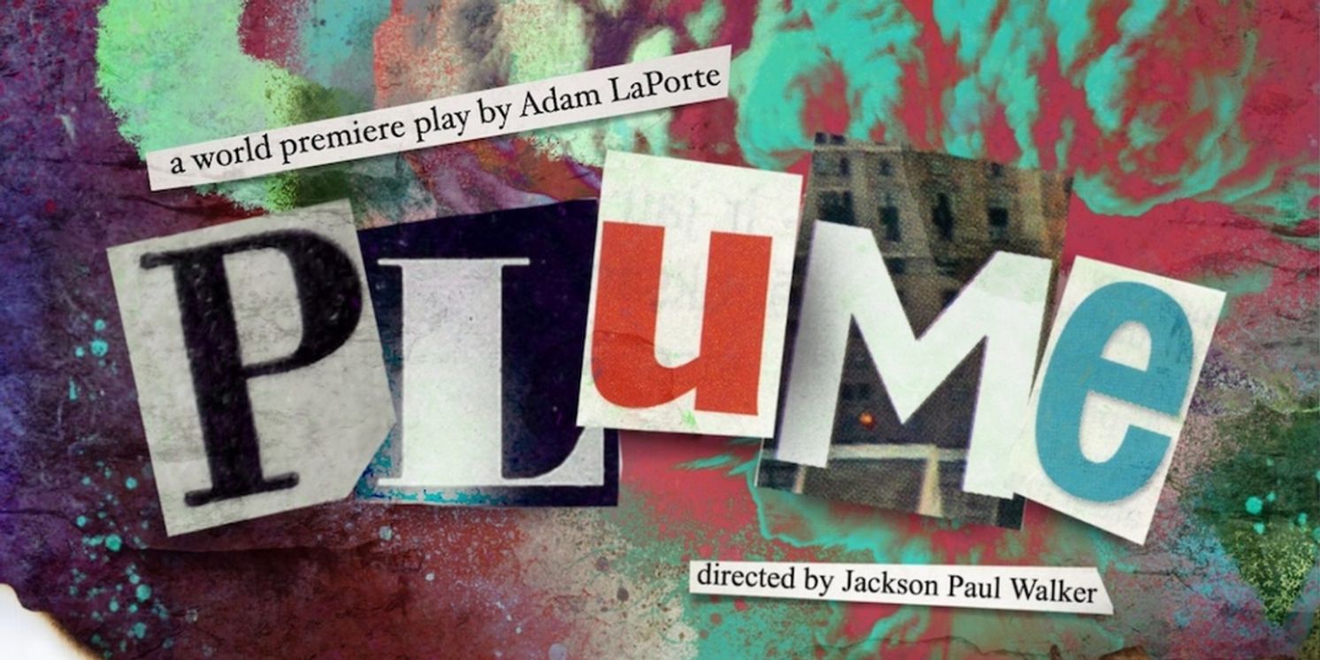 PLUME By Adam LaPorte Makes World Premiere At The Tank NYC  Image