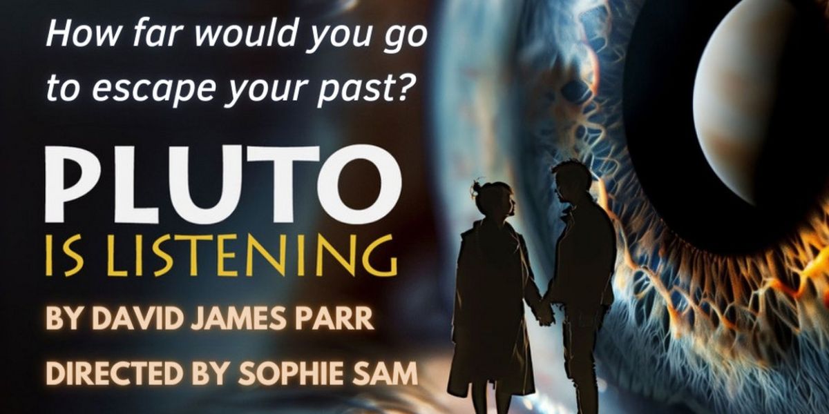 PLUTO IS LISTENING by David James Parr to be Presented at FRIGID New York At Under St. Marks Theatre