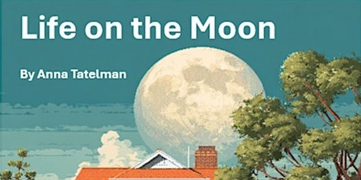 LIFE ON THE MOON to Make Pacific Northwest Premiere in December  Image