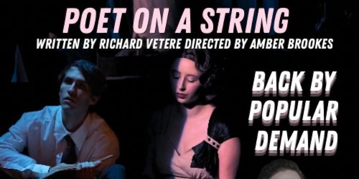 POET ON A STRING Extends at American Theatre of Actors