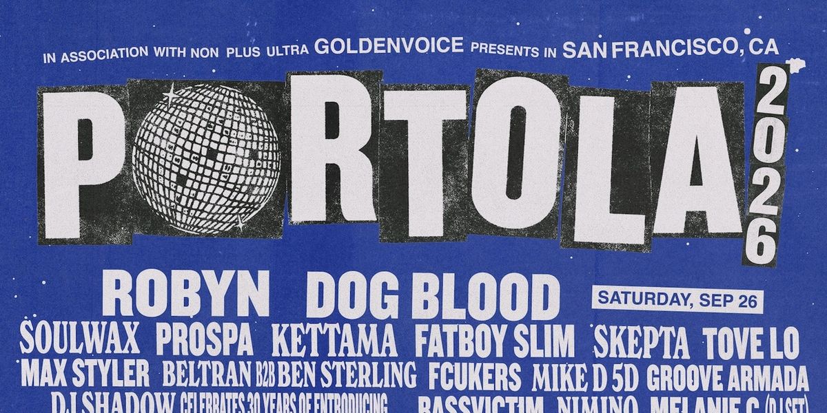 PORTOLA MUSIC FESTIVAL to Return to San Francisco With Robyn, Swedish House Mafia