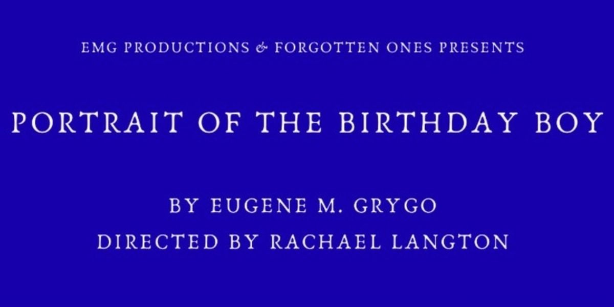 PORTRAIT OF THE BIRTHDAY BOY to Run at Spark Theatre Festival NYC