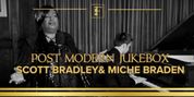 POSTMODERN JUKEBOX to Perform at Feinstein's with Scott Bradlee & Miche Braden Photo