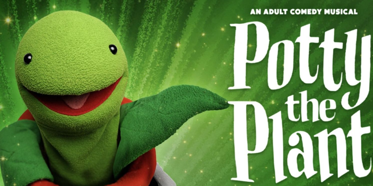 POTTY THE PLANT Comes to Wilton's Music Hall  Image
