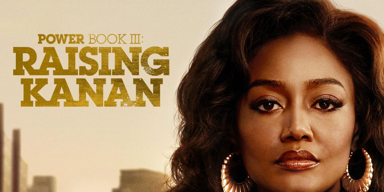 POWER BOOK III: RAISING KANAN Season 3 Arrives June 10 On Digital  Image