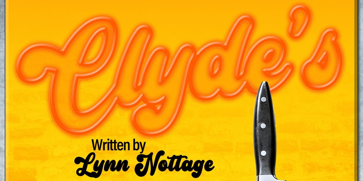 Spotlighters Theatre To Present Lynn Nottage’s CLYDE'S  Image