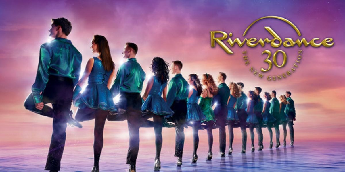 RIVERDANCE 30 — THE NEW GENERATION On Sale October 15 At Miller Auditorium