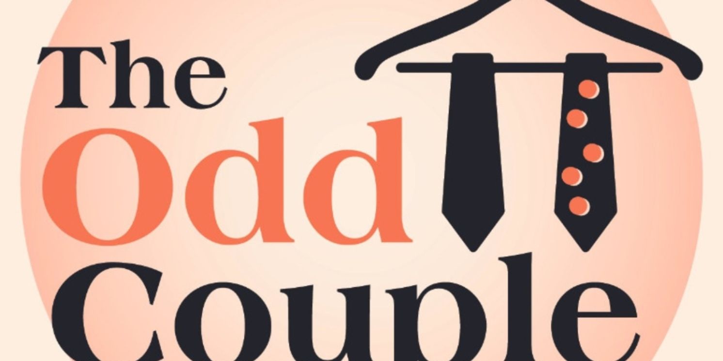 The Old Opera House Theatre Company To Kick Off 2023-24 Season With THE ODD COUPLE  Image