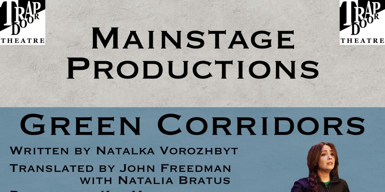 Trap Door Theatre Unveils 2025–2026 Season Featuring U.S. Premiere of GREEN CORRIDORS and More  Image