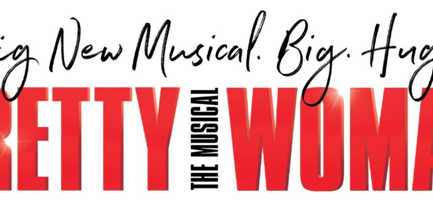 PRETTY WOMAN: THE MUSICAL Is Coming To Santa Barbara In January!  Image